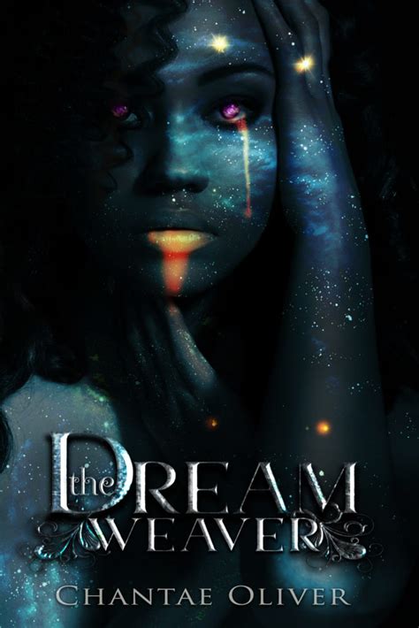 Indieview With Chantae Oliver Author Of The Dream Weavers The Indieview