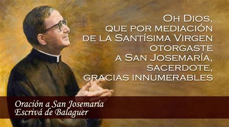 Oración Oficial A San Josemaría Escrivá De Balaguer