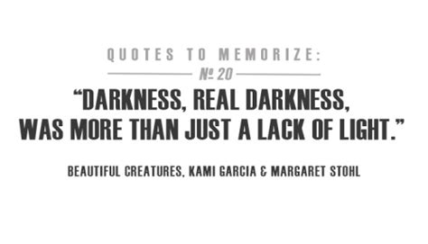 Quotes About Beautiful Darkness 53 Quotes