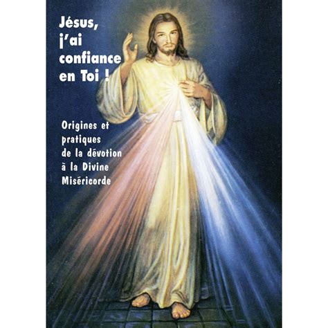 JÉsus J Ai Confiance En Toi Origines Et Pratiques De La Dévotion Editions Resiac