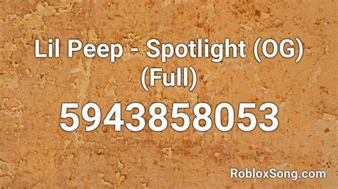 Lil Peep Spotlight Og Full Roblox Id Roblox Music Codes
