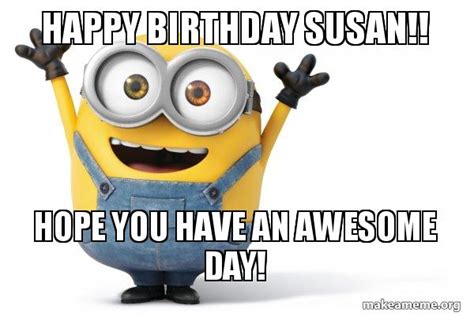 Happy Birthday Susan Meme