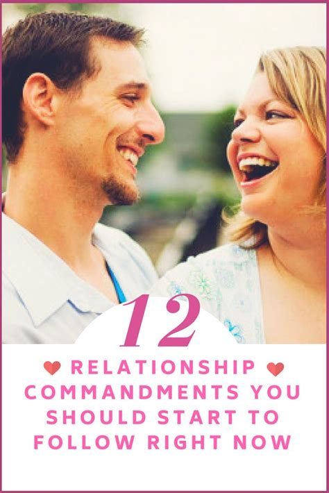 12 Relationship Commandments You Should Start To Follow Right Now Relationship Dating