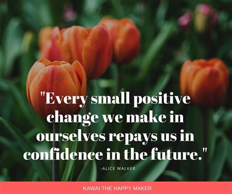 Every Small Positive Change Can Make In Ourselves Repays Us In