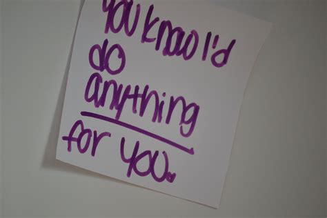 I Would Do Anything For You Quotes Quotesgram