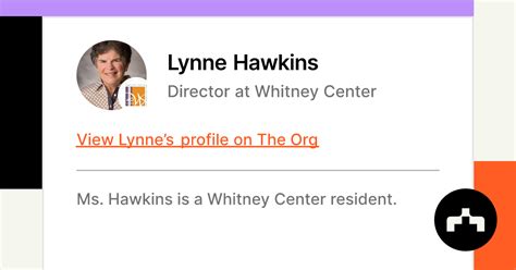Lynne Hawkins Director At Whitney Center The Org