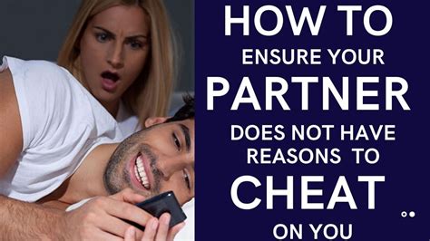 How To Ensure Your Partner Does Not Have Reasons To Cheat On You YouTube