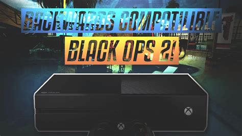 Call Of Duty Black Ops 2 Backwards Compatilble Call Of Duty Black Ops