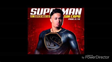 El Super Nuevo Superman Sin Capa Lo Nuevo Youtube