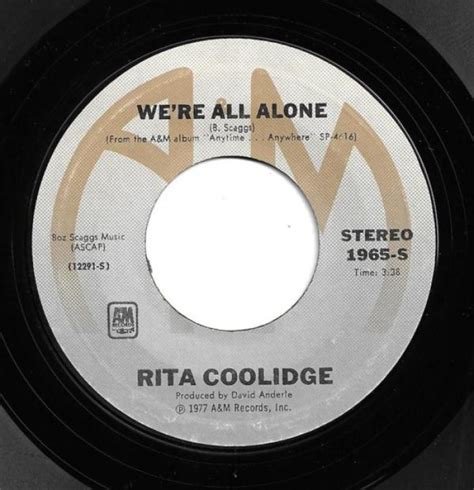 Rita Coolidge Were All Alone 7 Inch Buy From Vinylnet