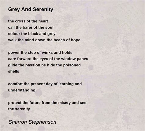 Grey And Serenity By Sharron Stephenson Grey And Serenity Poem