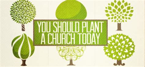 3 For Thought You Should Plant A Church Today Churchplants