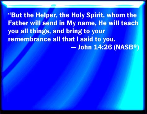 John 1426 But The Comforter Which Is The Holy Ghost Whom The Father