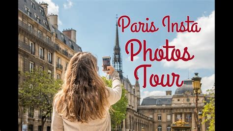 Paris Insta Photos Walking Tour Paris Youtube