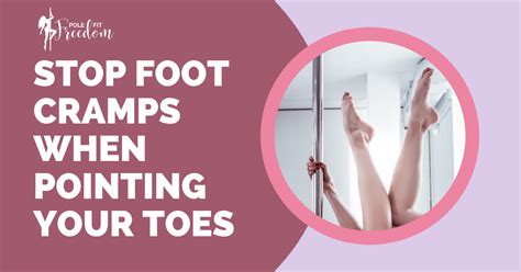 how to stop foot cramp when pointing your toes [4 techniques]