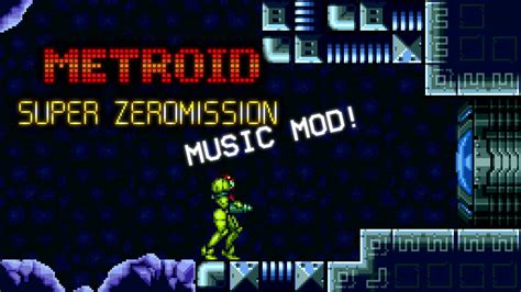 Metroid Super Zero Mission Music Mod Crateria Youtube