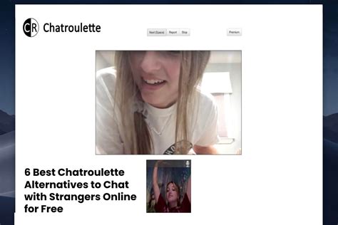 Best Chatroulette Alternatives To Chat With Strangers Online For Free