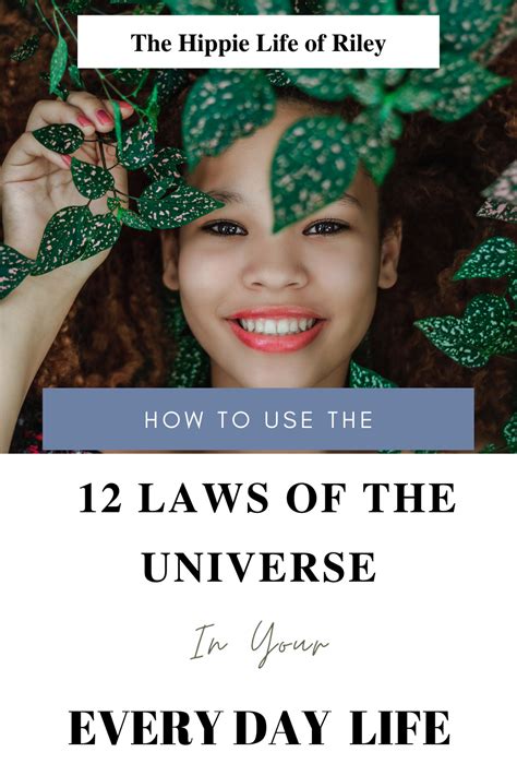 How To Use The 12 Laws Of The Universe In Your Everyday Life Thing 1 Thing 2 Universe Love