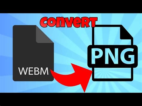 Webm To Png Online Converter