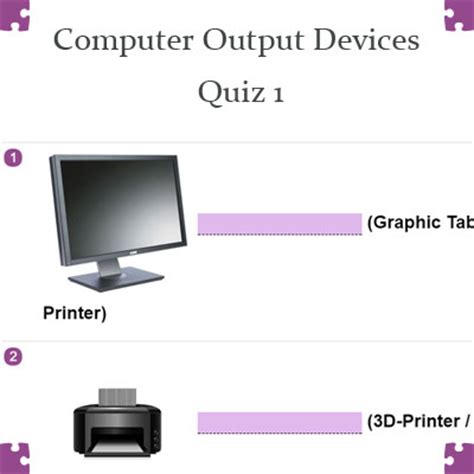 If you find some terms you don't understand in the. Computer Output Devices Quiz 1 | List of Output Devices ...