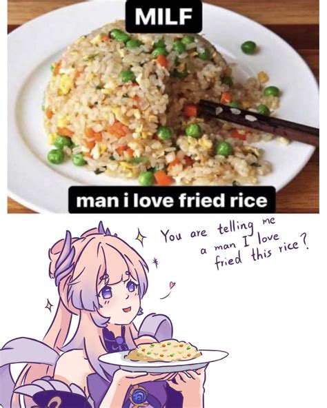 I Was Inspired By A Certain Fried Rice Meme Rgenshinimpact