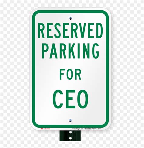 Parking Space Reserved For Ceo Signs Parking Sign Hd Png Download