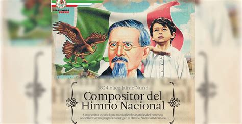 Checa El Especial De Jaime Nunó El Compositor Del Himno Nacional