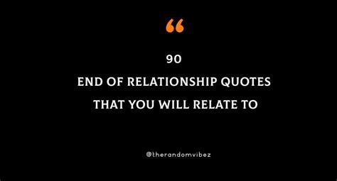 End Of Relationship Quotes That You Will Relate To
