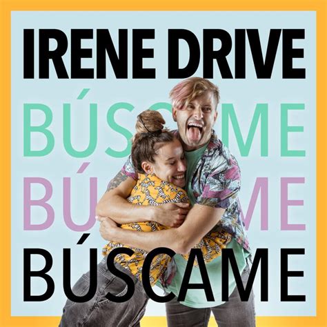 Irene Drive Búscame Lyrics Genius Lyrics