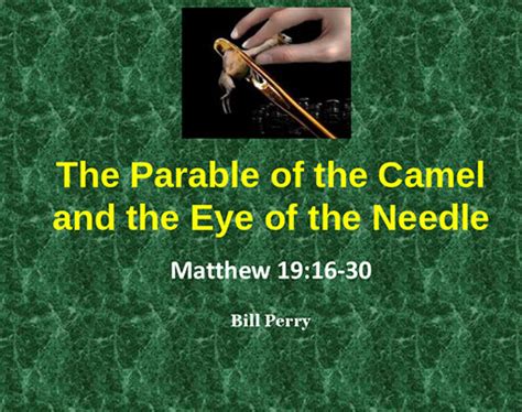 Camel through the eye of a needle reading: The Parable Of The Camel And The Eye Of The Needle ...