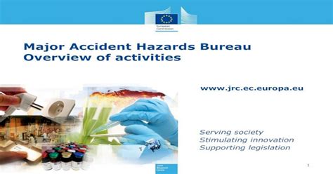 Major Accident Hazards Bureau Overview Of Activities · Major Accident