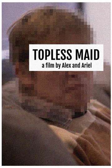 Topless Maid Movie Moviefone