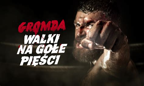 GROMDA Fight Club: Walki na gołe pięści - GROMDA