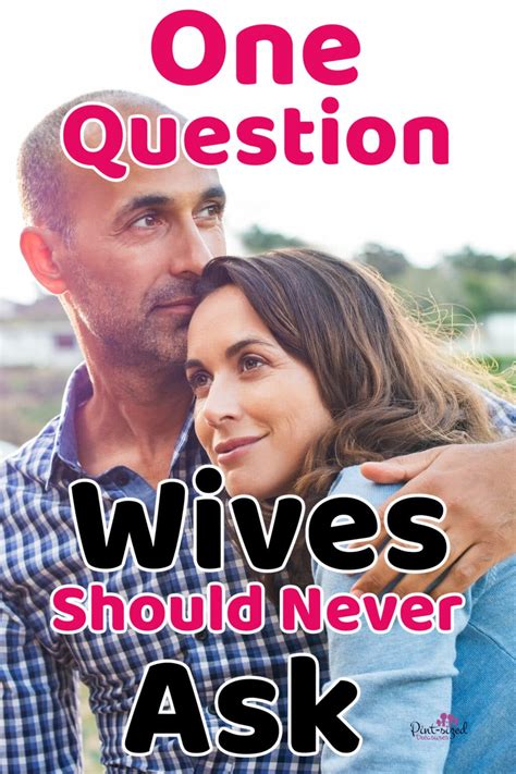 One Question Wives Should Never Ask · Pint Sized Treasures