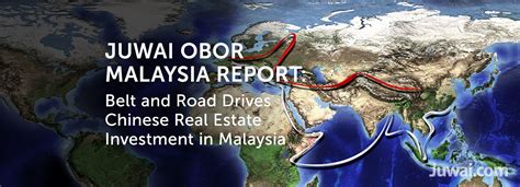 The one belt, one road initiative. Juwai releases 'One Belt, One Road: Malaysia' Report ...