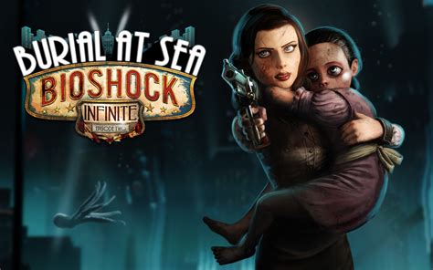Bioshock Infinite Episode Two Burial At Sea Wallpapers Hd Wallpapers Id 12745