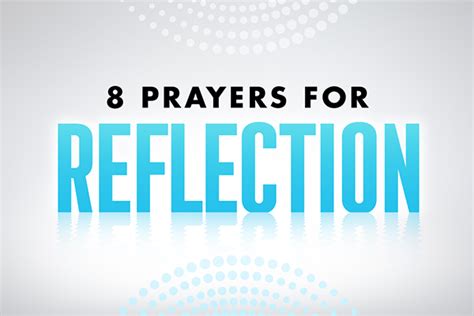 8 Prayers For Reflection Positive Encouraging K Love