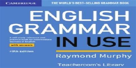 English Grammar In Use Fifth Edition Study24x7