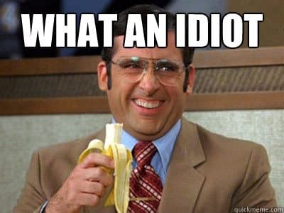 An idiot, in modern use, is a stupid or foolish person. The Internet's Top 10 Idiot Memes