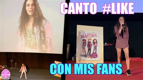 Canto Mi Cancion Like Con Mis Fans La Diversion De Martina Youtube