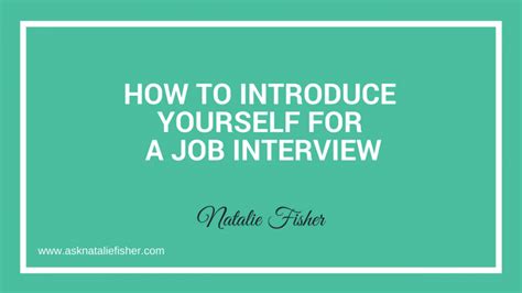How To Introduce Yourself For A Job Interview Natalie Fisher