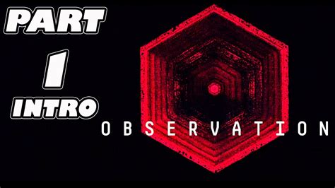 Observation Part 1 Intro Gameplay Walkthrough 1440p60fps Pc Ultra