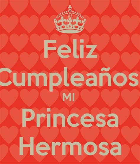 Vota esta frase comenta esta frase. Feliz Cumpleaños MI Princesa Hermosa Poster | JUNIOR ...