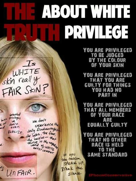It's still going to find a way to infect how you deal with people who don't look like you. White Privilege Quotes. QuotesGram