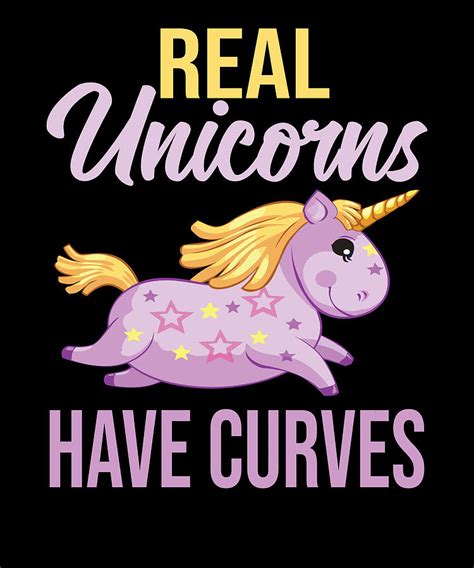 Real Unicorns Have Curves Digital Art By Schnizzl Designs Fine Art