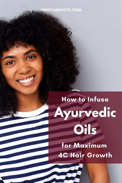 Ayurvedic Oil Recipes For Fast 4c Hair Growth Natural Hair Growth