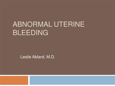 Ppt Abnormal Uterine Bleeding Powerpoint Presentation Free Download