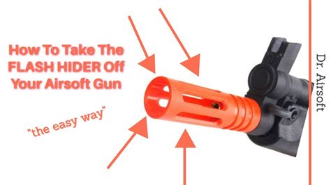 How To Take The Orange Tip Off Your Airsoft Aeg And Pistols Dr