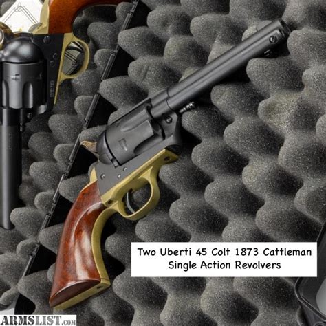Armslist For Sale Two Uberti 45 Colt 1873 Cattleman Single Action