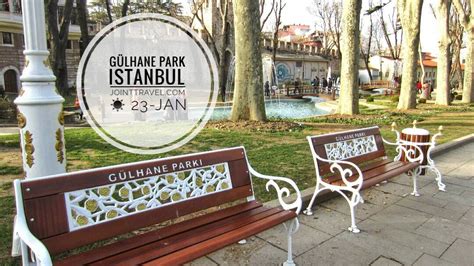 สวนกุหลาบกึลฮาเน Gülhane Park คู่มือเที่ยวด้วยตัวเอง Joint Travel